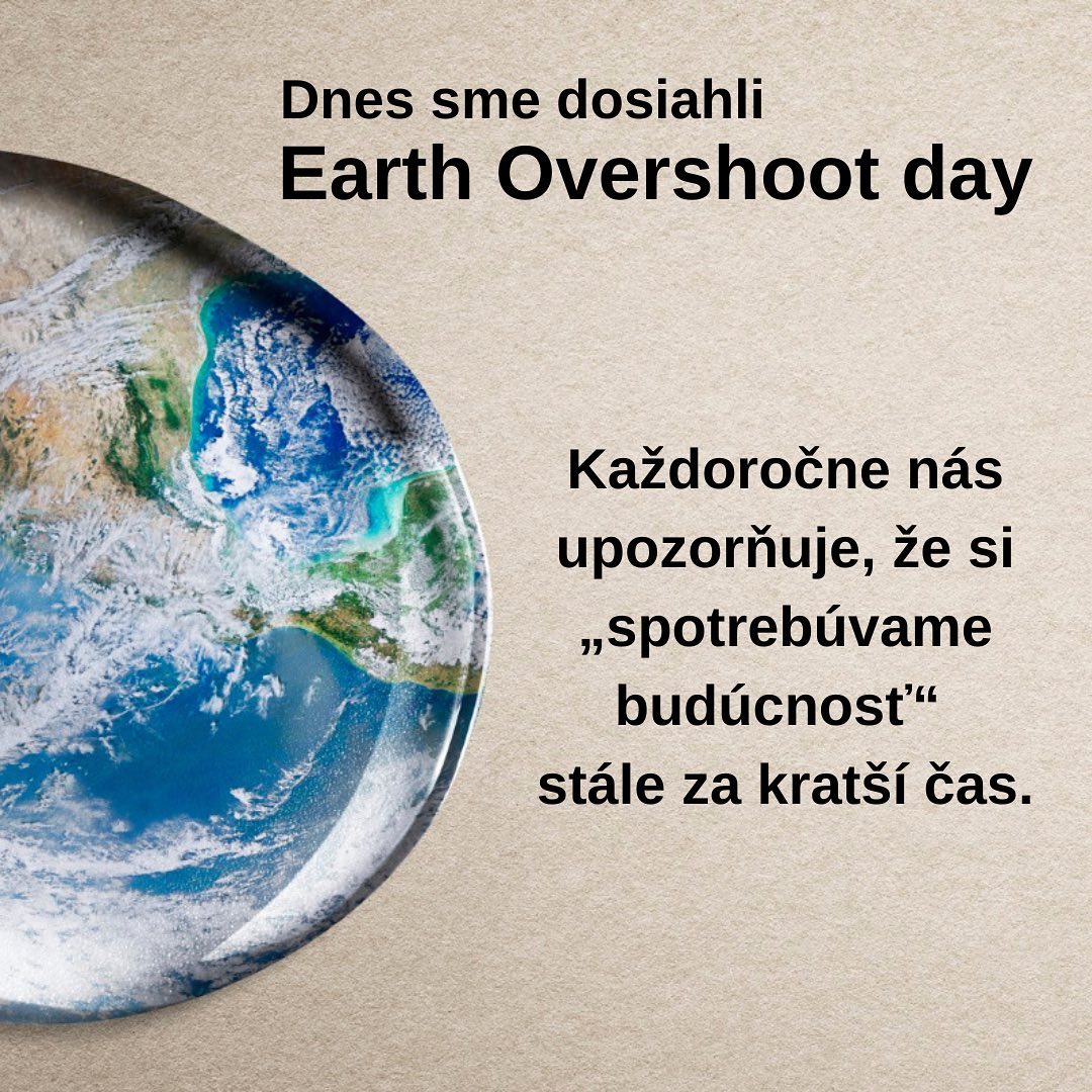 Tohtoročný Overshoot Day nastáva dnes, 28. júla, opäť skôr ako pred rokom. Slovenský deň vyčerpania prírodných zdrojov Zeme nastal už 3. mája 2022 😏

Vedeli ste, že prvé merania prebehli už v 70. rokoch 20. storočia a prvý Overshoot day bol stanovený na 25. december? V súčasnosti nastáva už v júli, čo znamená, že ľudstvo už zhruba v polovici roka spotrebuje viac prírodných zdrojov, ako dokáže planéta v priebehu roka obnoviť.

„Posunúť“ Earth Overshoot Day je dnes jedna z kľúčových výziev, ktorej čelíme. Aké sú odporúčania odborníkov a čo môže spraviť každý z nás? Link na celý článok nájdete v našom profile 🌱
#ekologia #overshootday #overshootday2022 #ochranaprirody #zem #priroda #prirodnezdroje #ekologicky #blog #ekoblog #ecoblog #ecoblogger